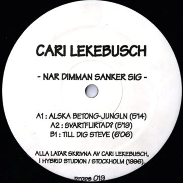 Cari Lekebusch - Nar Dimman Sanker Sig (12")