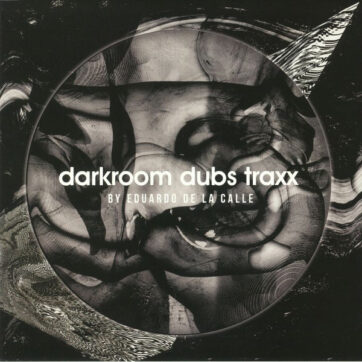 Eduardo De La Calle - Darkroom Dubs Traxx (12")