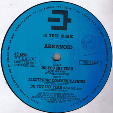 Arkanoid - Do You Say Yeah (12")