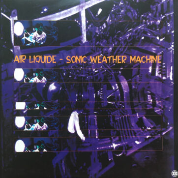 Air Liquide - Sonic Weather Machine (2xLP)
