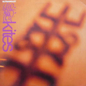 Ultraviolet - Kites (12", Single)