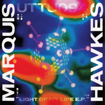 Marquis Hawkes - Light Of My Life E.P.  (12", EP)