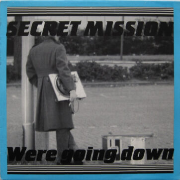 Secret Mission - Were Going Down (12")