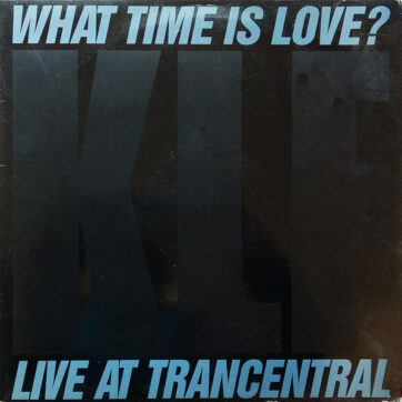 The KLF Featuring The Children Of The Revolution - What Time Is Love? (Live At Trancentral) (12", Single, Mat)