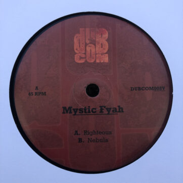 Mystic Fyah - Righteous / Nebula (7")