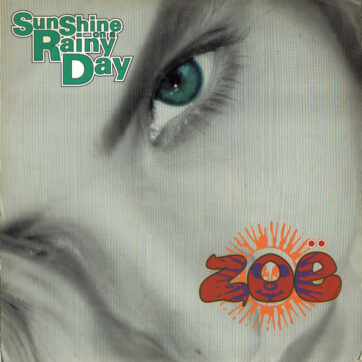Zoë - Sunshine On A Rainy Day (12", Single)