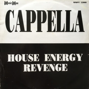 Cappella - House Energy Revenge (12")