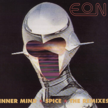 Eon - Inner Mind / Spice (The Remixes) (12")
