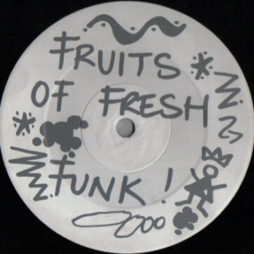 Fruits Of Fresh Funk - Music Of The Phewcha (12")