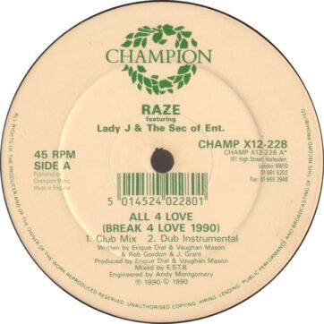 Raze Featuring Lady J & The Secretary Of Entertainment - All 4 Love (Break 4 Love 1990) / Break 4 Love (12")