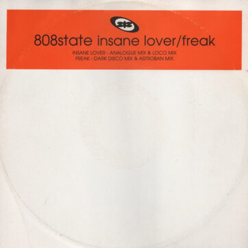 808 State - Insane Lover / Freak (12", Promo)