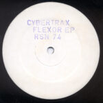 Cybertrax - Flexor (12", EP, Promo, W/Lbl, Sta)