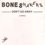 Boneshakers - Don't Go Away (12")