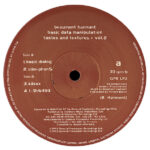 Beaumont Hannant - Basic Data Manipulation - Tastes And Textures ★ Vol.2 (2xLP, Album) - Image 3