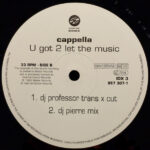 Cappella - U Got 2 Let The Music (12") - Image 4