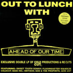 Various - Out To Lunch With Ahead Of Our Time (2xLP, Comp)