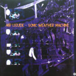 Air Liquide - Sonic Weather Machine (2xLP)