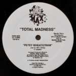 Total Madness - Petey Wheatstraw (12")