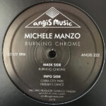 Michele Manzo - Burning Chrome (12")