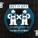 Harlequin Four's / Bunker Kru - Set It Off (Bunker '88 Mix) (12")