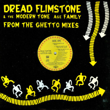 Dread Flimstone And The Modern Tone Age Family - From The Ghetto Mixes (12")