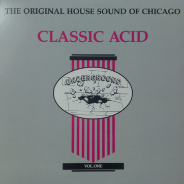 Various - The Original House Sound Of Chicago - Classic Acid Vol. 1 (LP, Comp)