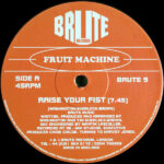 Fruit Machine - Raise Your Fist (12",45 RPM)