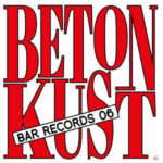 Betonkust - BAR06 (12")