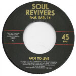 Soul Revivers Feat. Earl Sixteen - Got To Live (7")