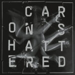 Caron (6) - Shattered (12", EP, Sil)