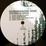 Badmarsh & Shri Featuring UK Apachi - Signs (12")