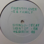 Friends, Lovers & Family - Signals Of Decay / Signs Of Rebirth (12",33 ⅓ RPM,White Label)