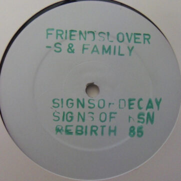 Friends, Lovers & Family - Signals Of Decay / Signs Of Rebirth (12",33 ⅓ RPM,White Label)