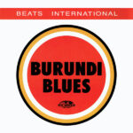 Beats International - Burundi Blues (12", Single)