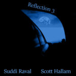 Suddi Raval / Scott Hallam - Reflection 3 (12", EP, Ltd, Blu) - Image 3