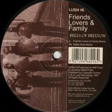 Friends, Lovers & Family - Bells Of Brixton (12")