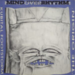 Mind Over Rhythm - Kubital Footstorm / The Origin (12")