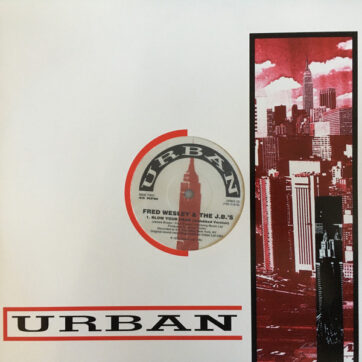 Fred Wesley & The JB's - Blow Your Head (12")