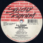 DJ Pierre Presents Spank Spank - I Believe (12")