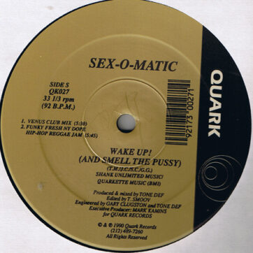 Sex-O-Matic - Wake Up! (And Smell The Pussy) (12")