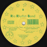 Rio Rhythm Band - Carnival Da Casa (12")