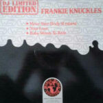 Frankie Knuckles - Move Your Body (12",33 ⅓ RPM,Limited Edition)