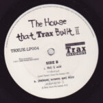 Various - The House That Trax Built II (2xLP, Comp) - Image 4