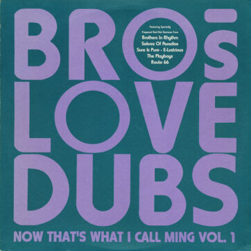 Brothers Love Dubs - Now That's What I Call Ming Vol. 1 (2x12", Comp)