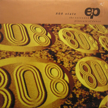 808 State - The Extended Pleasure Of Dance EP (12", EP)