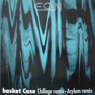 Eon - Basket Case (Remix) (12")