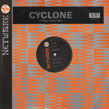 Cyclone - A Place Called Bliss (12")
