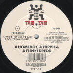 A Homeboy, A Hippie & A Funki Dredd - Freedom (12")