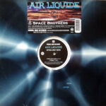 Air Liquide - Space Brothers (12")