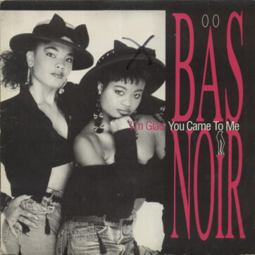 Bas Noir - I'm Glad You Came To Me (12")